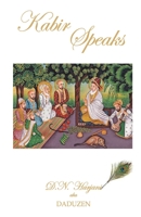 Kabir Speaks B08L5BY5ZD Book Cover
