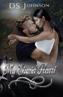 My Stupid Heart: A Billionaire Romance 1733933336 Book Cover