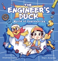 The Engineer's Duck World of Engineering 1763757323 Book Cover