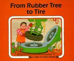 From Rubber Tree to Tire 0876142978 Book Cover