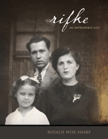 Rifke : An Improbable Life 1550227777 Book Cover