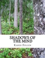 Shadows of the Mind 1537492586 Book Cover