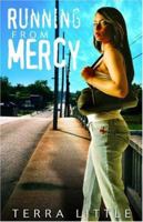 Running From Mercy 1601625332 Book Cover