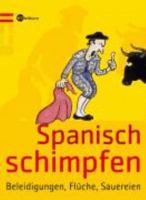 Spanisch schimpfen. 3821819715 Book Cover