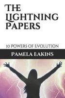 The Lightning Papers: 10 Powers of Evolution 1475104200 Book Cover