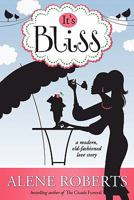 It's Bliss 1930980094 Book Cover