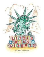 Little Miss Liberty 0811846695 Book Cover