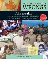 Righting Canada's Wrongs: Africville: An African Nova Scotian Community Is Demolished ? and Fights Back 1459416511 Book Cover