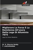 Migliorare La Forza E La Resistenza All'usura Della Lega Di Alluminio 7075 (Italian Edition) 6209578349 Book Cover