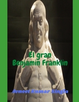 El gran Benjamin Franklin null Book Cover