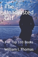The Unadjusted Girl: 3 of Top 100 Books 1689579358 Book Cover