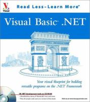 VB.NET: Your Visual Blueprint for Building Versatile Programs on the .NET Framework (With CD-ROM) 0764536494 Book Cover