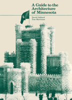 Guide to the Architecture of Minnesota 0816607753 Book Cover