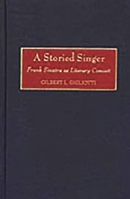 A Storied Singer: Frank Sinatra as Literary Conceit (Contributions to the Study of Popular Culture) 0313309736 Book Cover