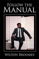 Follow the Manual 1543426891 Book Cover