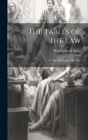 The Tables of the Law: & The Adoration of the Magi 1022145533 Book Cover