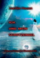 Ich. Und mein Schutzengel (German Edition) 3750415307 Book Cover