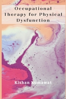 Occupational Therapy for Physical Dysfunction 9357333959 Book Cover