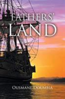 Fathers' Land 1640965742 Book Cover