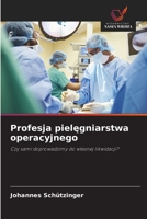 Profesja pielęgniarstwa operacyjnego 6209732801 Book Cover