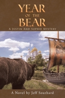 Year of the Bear: A Justin and Sophie Mystery B0DVD4C9L9 Book Cover