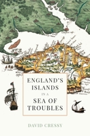 England's Islands in a Sea of Troubles 0198856601 Book Cover
