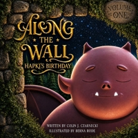 Along the Wall: Hapki's Birthday B0H17DTQQT Book Cover