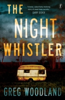 The Night Whistler 1922330094 Book Cover