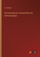 Die Genealogie Der Handschriften Des Sachsenspiegels (1859) 1145095305 Book Cover