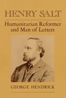 Henry Salt: Humanitarian Reformer and Man of Letters 0252006119 Book Cover
