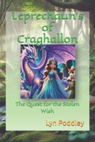 Leprechaun's of Craghallon: The Quest for the Stolen Wish B0DRS58WSP Book Cover