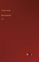 Rose and Rue: Vol. I 3368816977 Book Cover