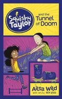 Squishy Taylor and the Tunnel of Doom 1515819876 Book Cover