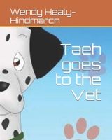 Taeh goes to the Vet 1976741300 Book Cover