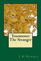 Yosomono: The Stranger 1523305827 Book Cover