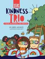 The Kindness Trio 1916889506 Book Cover