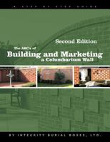 The ABC's of Building and Marketing a Columbarium Wall 1456750879 Book Cover