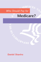 Who Should Pay for Medicare? 0226750760 Book Cover