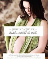 Nine Months in Nine Months Out 0983314705 Book Cover