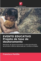 EVENTO EDUCATIVO Projeto de tese de doutoramento (Portuguese Edition) 6209771068 Book Cover