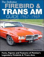 Def Firebird & Trans Am Guide: 67-69 1613251491 Book Cover