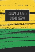 Journal de Voyage Guinée Bissau: 6x9 Carnet de voyage I Journal de voyage avec instructions, Checklists et Bucketlists, cadeau parfait pour votre s�jour � Guinée Bissau et pour chaque voyageur. 1670983080 Book Cover