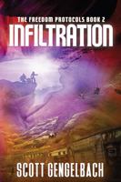 Infiltration: The Freedom Protocols: Book 2 1734462825 Book Cover