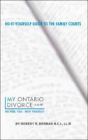 Do It Yourself Guide to the Family Court Processes : How to Navigate the Family Courts Without a Lawyer (and Save BIG $$$) 1595713263 Book Cover