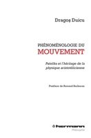 Phénoménologie du mouvement: Patocka et l'héritage de la physique aristotélicienne (HR.HERM.PHILO.) (French Edition) 2705689389 Book Cover
