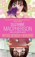 Switched, Bothered and Bewildered 0060774940 Book Cover