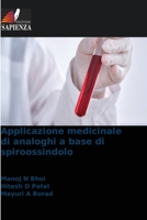 Applicazione medicinale di analoghi a base di spiroossindolo 620939910X Book Cover