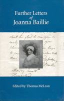 Further Letters of Joanna Baillie 1611474809 Book Cover