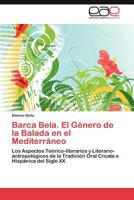 Barca Bela. El Genero de La Balada En El Mediterraneo 3848471833 Book Cover