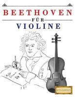 Beethoven für Violine: 10 Leichte Stücke für Violine Anfänger Buch 1976209544 Book Cover